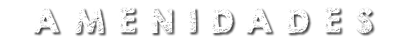 AMENIDADES