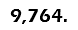 9,764.